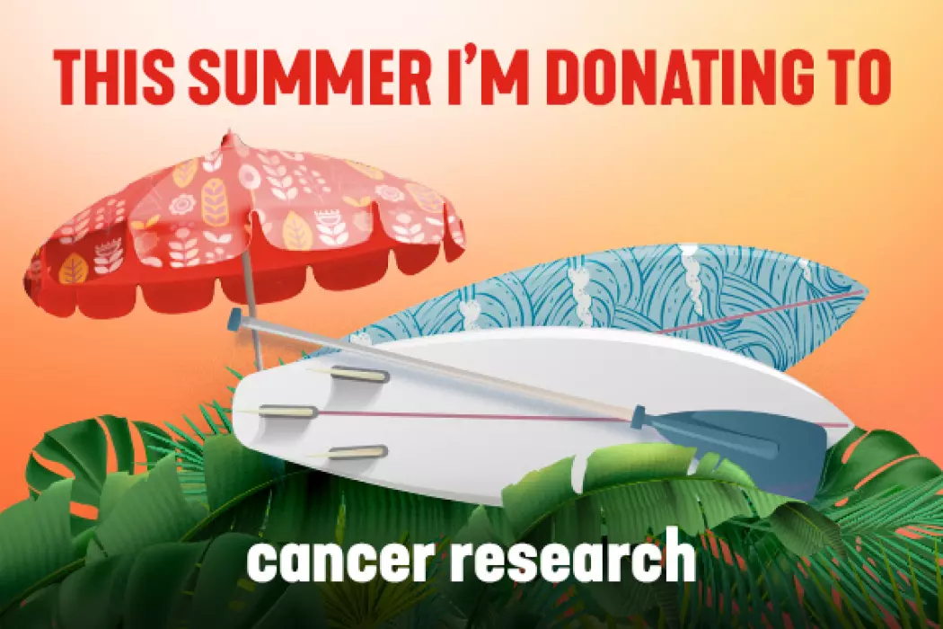 This summer, I’m donating to cancer research
